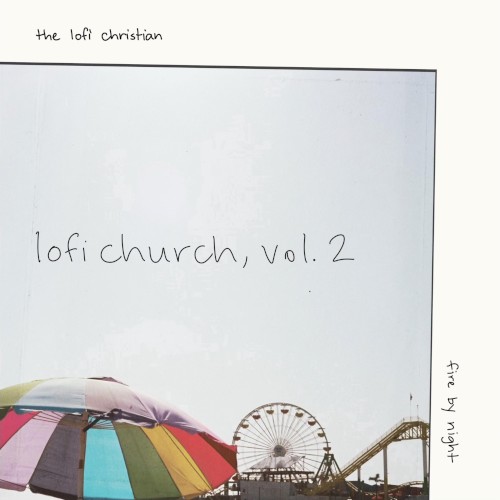 LOFI CHURCH, VOL 2