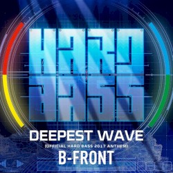 Deepest Wave (Official Hard Bass 2017 Anthem)