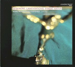 Miserere, Lamentations, Stabat Mater