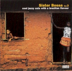 Sister Bossa, Volume 3