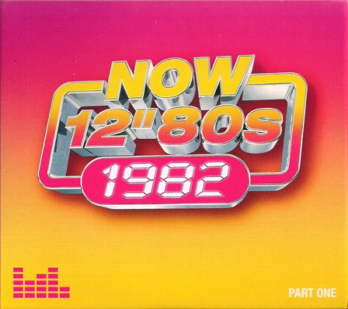 NOW 12″ 80s 1982 (Part One)