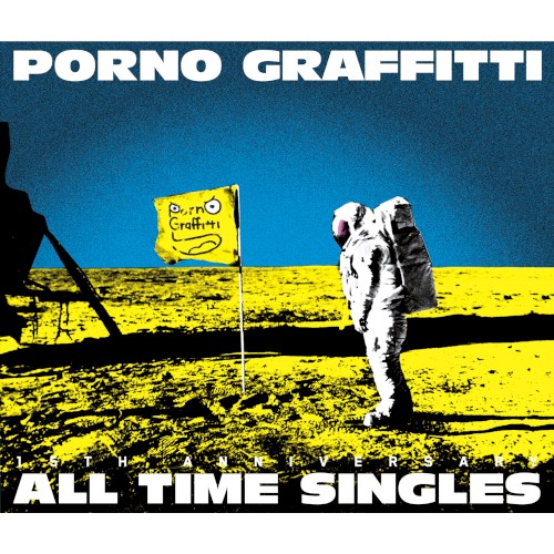 PORNOGRAFFITTI 15th Anniversary “ALL TIME SINGLES”