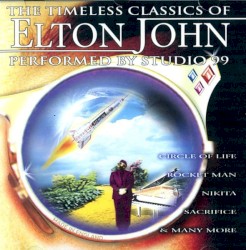 The Timeless Classics of Elton John Performed by Studio 99