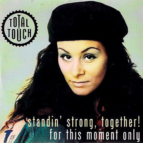 Standin' Strong, Together! / For This Moment Only