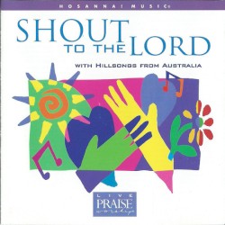 Shout to the Lord