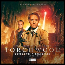 Torchwood: Goodbye Piccadilly