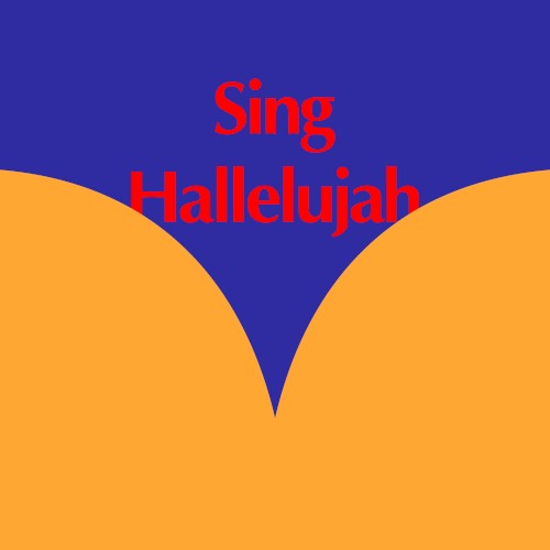 Sing Hallelujah