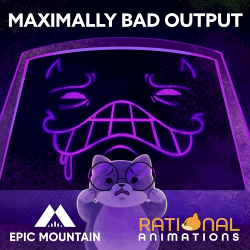 Maximally Bad Output