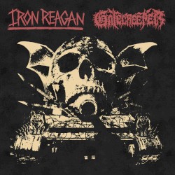 Iron Reagan / Gatecreeper