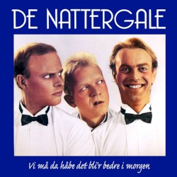 Vi må da håbe det bli'r bedre i morgen