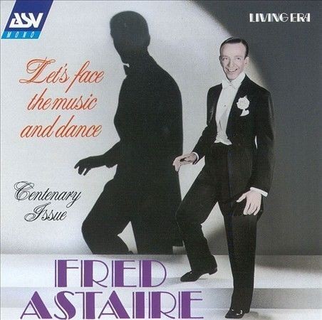 Fred Astaire Volume 2: Let's Face The Music And Dance
