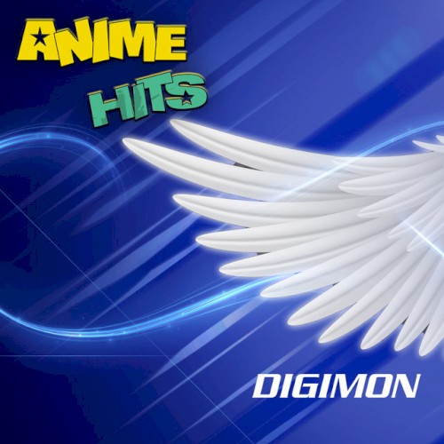 ANIME HITS. Digimon