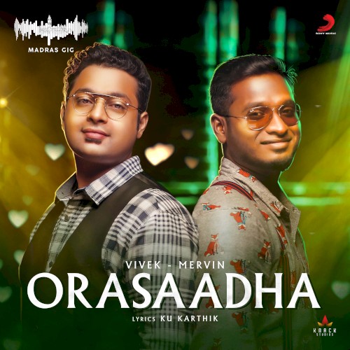 Orasaadha (Madras Gig)