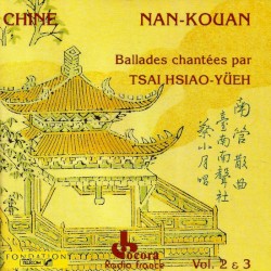 Chine : Nan-Kouan Volumes 2 & 3 - Chants Courtois De La Chine Du Sud