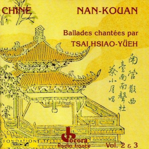 Chine : Nan-Kouan Volumes 2 & 3 - Chants Courtois De La Chine Du Sud