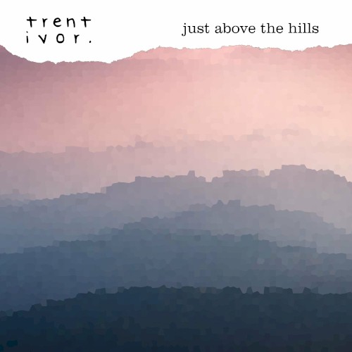 Just Above the Hills