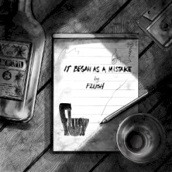 It Began as a Mistake