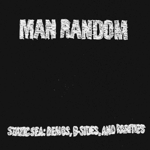 STATIC SEA: Demos, B-Sides, and Rarities