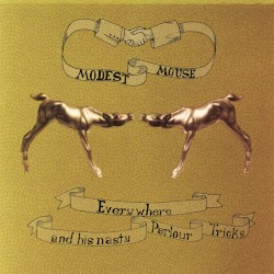Everywhere and His Nasty Parlour Tricks