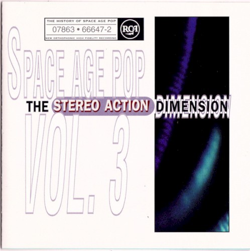 The History of Space Age Pop, Volume 3: The Stereo Action Dimension
