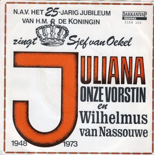 Juliana onze vorstin / Wilhelmus van Nassouwe