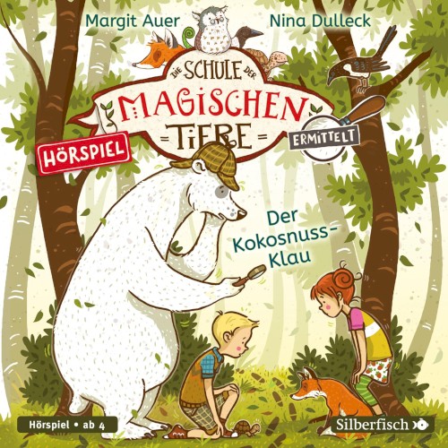 Die Schule der magischen Tiere ermittelt 3 - Der Kokosnuss-Klau