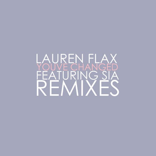 You’ve Changed: Remixes