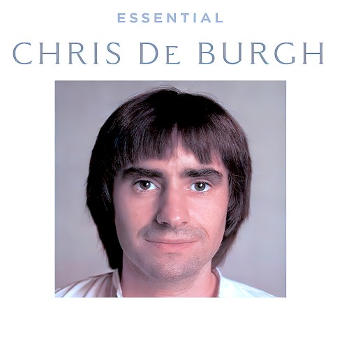 Essential Chris De Burgh