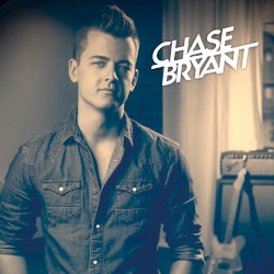Chase Bryant - EP