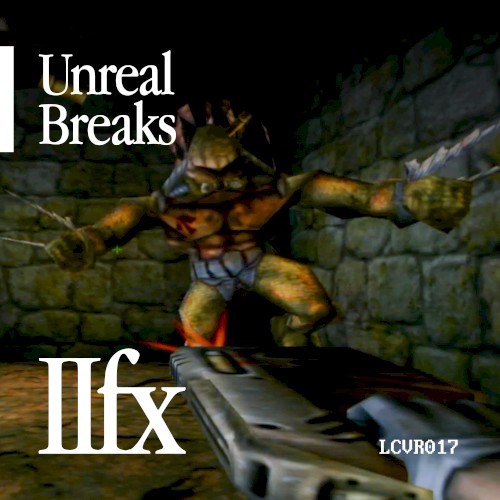 Unreal Breaks