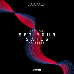 Set Your Sails (OCULA remix)