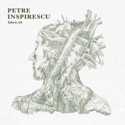 Fabric 68: Petre Inspirescu