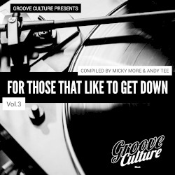 For Those That Like To Get Down, Vol. 3
