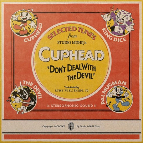 Selected Tunes From Studio MDHR’s Cuphead “Don’t Deal With the Devil”