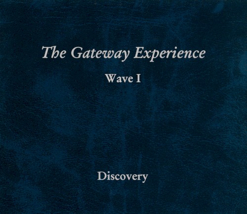 The Gateway Experience Series: Wave I: Discovery
