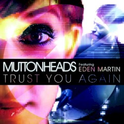 Trust You Again