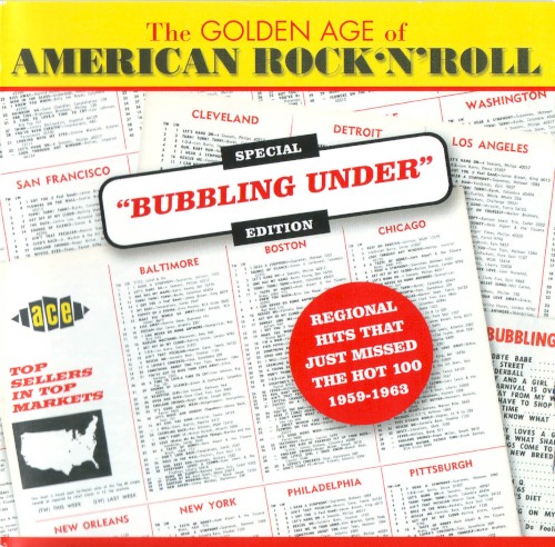 The Golden Age of American Rock ’n’ Roll: Special “Bubbling Under” Edition