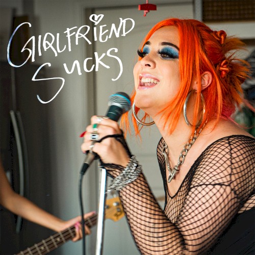 Girlfriend Sucks