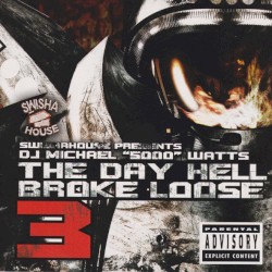 The Day Hell Broke Loose 3