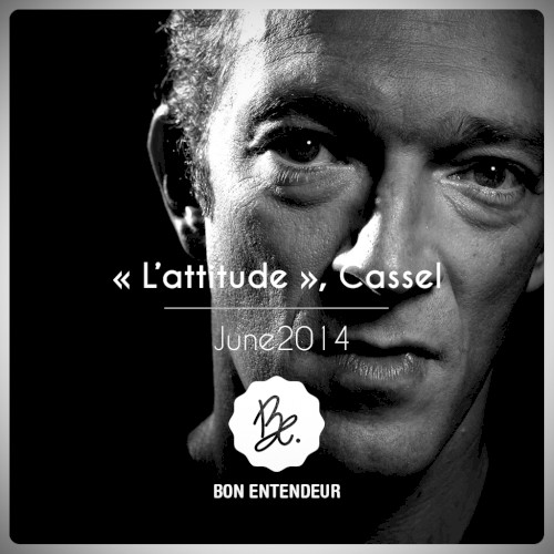 L’Attitude, Cassel