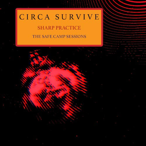 Sharp Practice – The Safe Camp Sessions