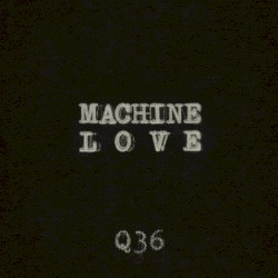 Machine Love