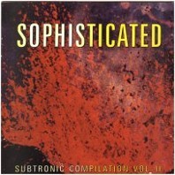 Sophisticated: Subtronic Compilation, Volume II