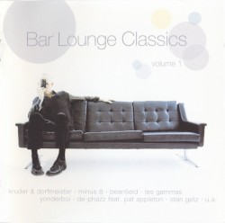 Bar Lounge Classics, Volume 1