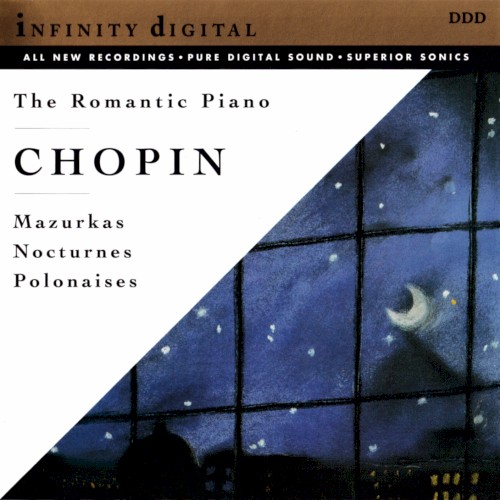 The Romantic Piano: Mazurkas / Nocturnes / Polonaises