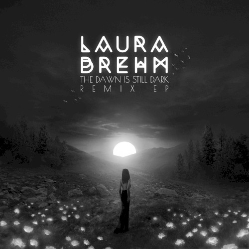 The Dawn Is Still Dark (remix EP)
