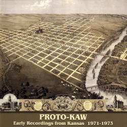 Early Recordings From Kansas 1971-73