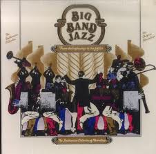 Big Band Jazz From the Beginnings to the Fifties
