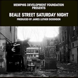Memphis Development Foundation Presents: Beale Street Saturday Night