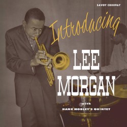 Introducing Lee Morgan